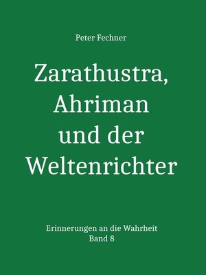 cover image of Zarathustra, Ahriman und der Weltenrichter